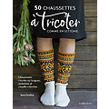 Livre "50 chaussettes à tricoter comme en lettonie"