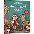 Buch "Sweet Christmas &ndash; Das Amigurumi-Häkelbuch"