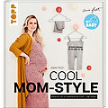 Buch "Cool Mom-Style &ndash; Nähen für Schwangerschaft und Baby"