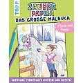 Zauberpapier-Malbuch "Das grosse Malbuch &ndash; Pferde und Ponys"