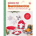 Buch "Nähen mit buttinette - Willkommen in unserer Weihnachtswelt!"