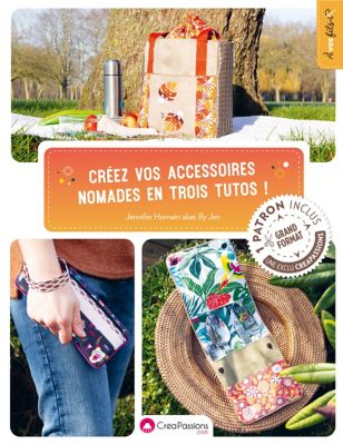 Livre « Créez vos Accessoires nomades en trois tutos »
