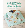 Livre « Patchwork pour bébés et enfants »