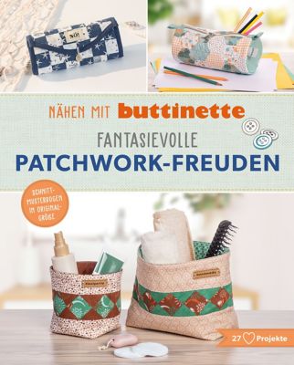 Buch 'Nähen mit buttinette – Fantasievolle Patchwork-Freuden'